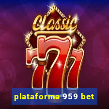 plataforma 959 bet